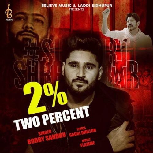 Download 2 Percent Jass Bajwa, Bobby Sandhu mp3 song, 2 Percent Jass Bajwa, Bobby Sandhu full album download