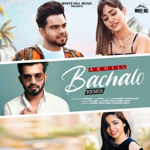 Download Bachalo Remix Akhil mp3 song, Bachalo Remix Akhil full album download