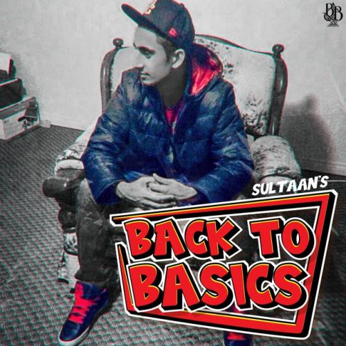 Back To The Basics By Sultaan, Happy Deol and others... full mp3 album