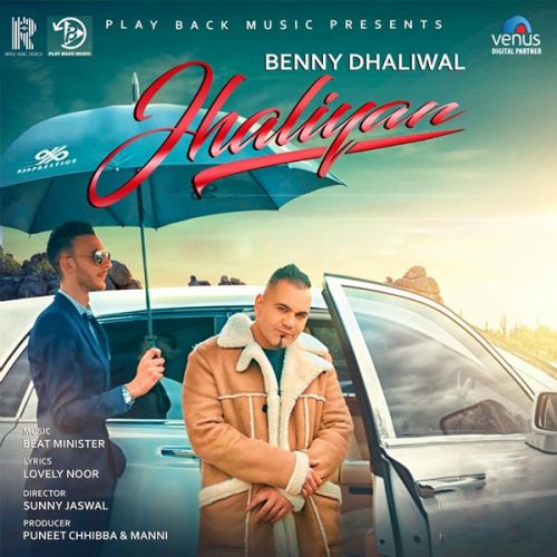 Download Jhaliyan Benny Dhaliwal mp3 song, Jhaliyan Benny Dhaliwal full album download