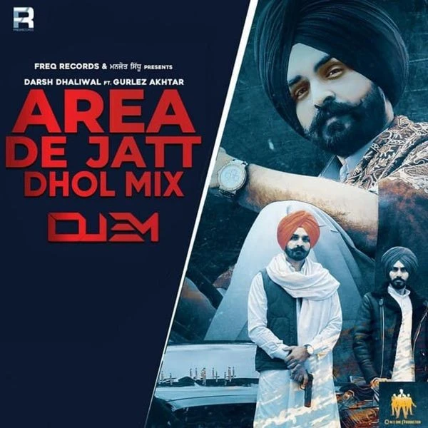 Download Area De Jatt Dhol Mix Gurlej Akhtar and Darsh Dhaliwal mp3 song