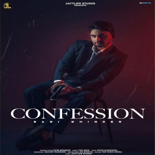 Download Confession Sabi Bhinder mp3 song, Confession Sabi Bhinder full album download