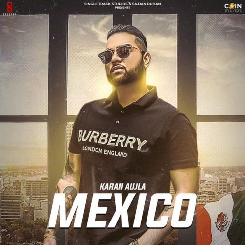 Download Mexico Original Karan Aujla mp3 song, Mexico Original Karan Aujla full album download