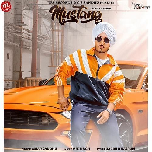 Download Mustang Amar Sandhu mp3 song, Mustang Amar Sandhu full album download