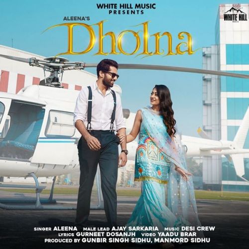 Download Dholna Aleena mp3 song, Dholna Aleena full album download