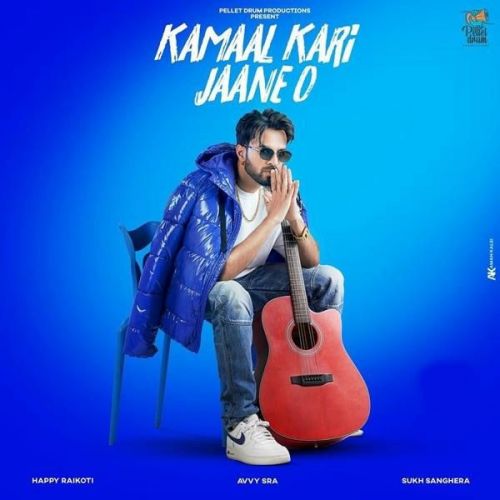 Download Kamaal Kari Jaane O Happy Raikoti mp3 song, Kamaal Kari Jaane O Happy Raikoti full album download