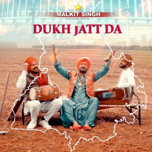 Download Dukh Jatt Da Malkit Singh mp3 song, Dukh Jatt Da Malkit Singh full album download