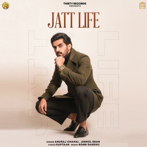 Download Jatt Life Anuraj Chahal, Anmol Sran mp3 song, Jatt Life Anuraj Chahal, Anmol Sran full album download