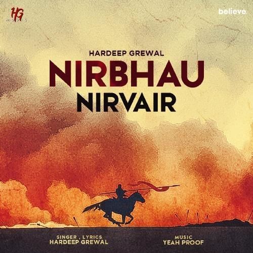 Download Nirbhau Nirvair Hardeep Grewal mp3 song, Nirbhau Nirvair Hardeep Grewal full album download