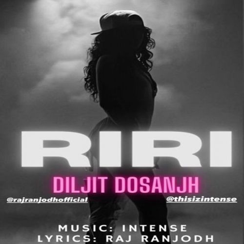 Download RiRi Diljit Dosanjh mp3 song, RiRi Diljit Dosanjh full album download