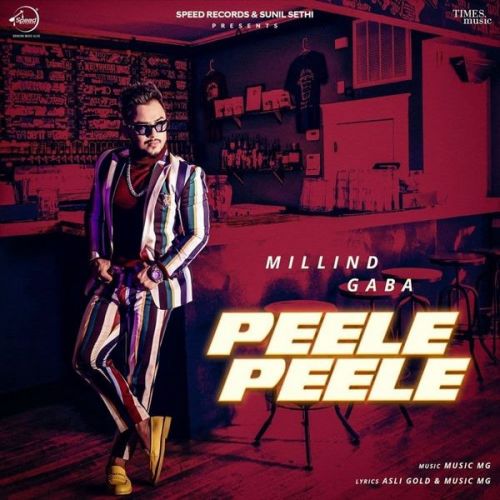 Download Peele Peele Millind Gaba mp3 song, Peele Peele Millind Gaba full album download