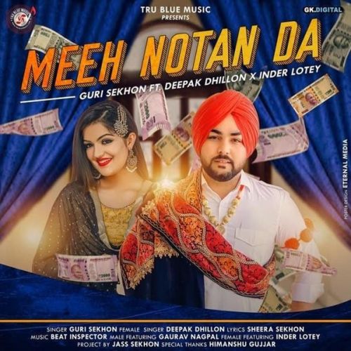 Download Meeh Notan Da Guri Sekhon, Deepak Dhillon mp3 song, Meeh Notan Da Guri Sekhon, Deepak Dhillon full album download