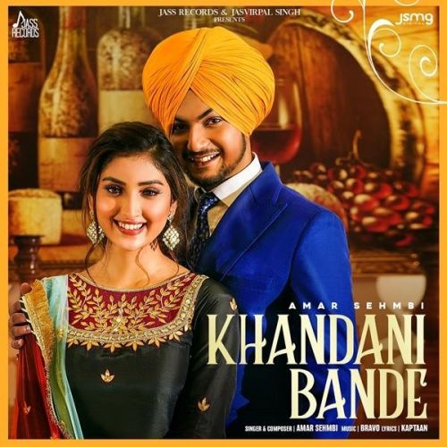 Khandani Bande Lyrics by Amar Sehmbi
