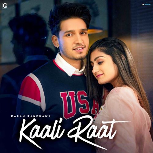 Kaali Raat Lyrics by Karan Randhawa, Simar Kaur