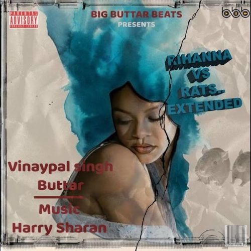 Download Rihanna vs Rats Extended Vinaypal Buttar mp3 song, Rihanna vs Rats Extended Vinaypal Buttar full album download