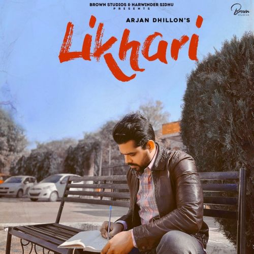 Download Likhari Original Full Song Arjan Dhillon mp3 song, Likhari Original Full Song Arjan Dhillon full album download