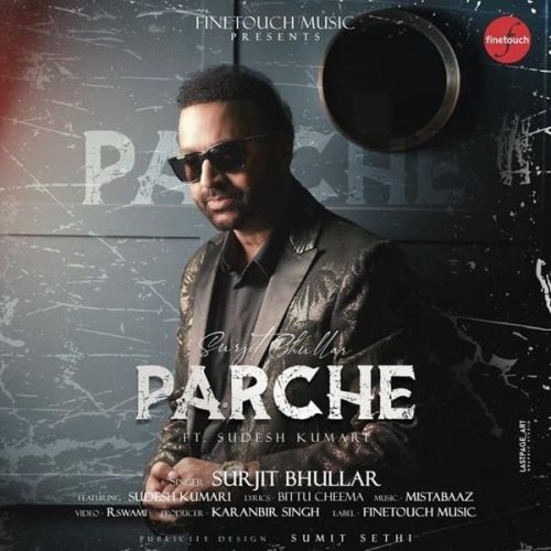 Download Parche Surjit Bhullar, Sudesh Kumari mp3 song, Parche Surjit Bhullar, Sudesh Kumari full album download