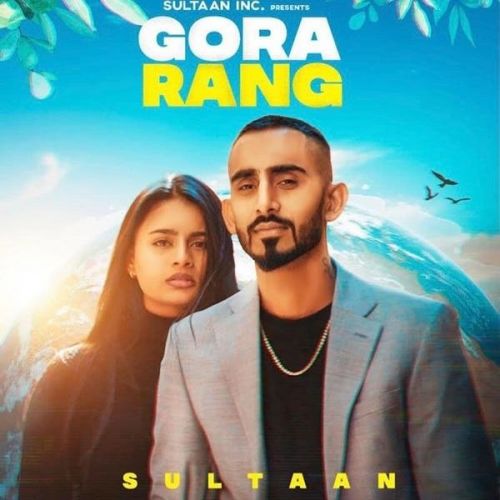 Download Gora Rang Sultaan mp3 song, Gora Rang Sultaan full album download