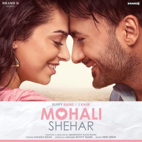 Download Mohali Shehar Afsana Khan mp3 song, Mohali Shehar Afsana Khan full album download