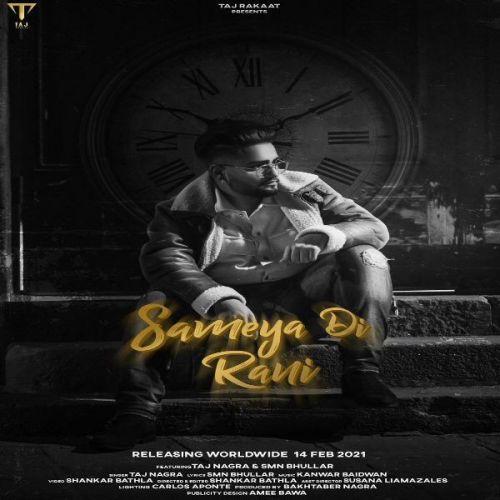 Download Sameya Di Rani Taj Nagra mp3 song, Sameya Di Rani Taj Nagra full album download