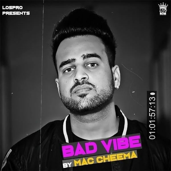Download Bad Vibe Mac Cheema mp3 song
