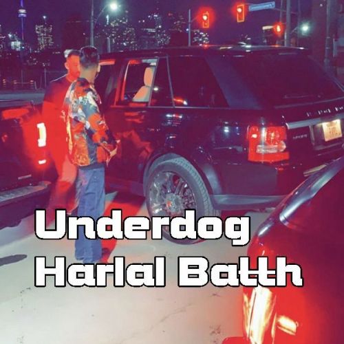 Download Underdog Harlal Batth mp3 song, Underdog Harlal Batth full album download