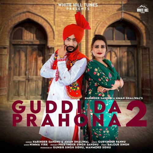 Download Guddi Da Prahona 2 Harinder Sandhu, Aman Dhaliwal mp3 song, Guddi Da Prahona 2 Harinder Sandhu, Aman Dhaliwal full album download