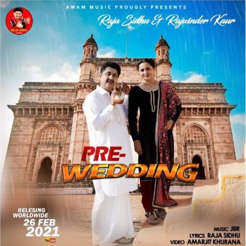Download Pre Wedding Raja Sidhu, Rajwinder Kaur mp3 song, Pre Wedding Raja Sidhu, Rajwinder Kaur full album download
