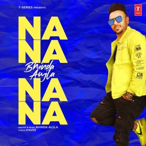 Download Na Na Na Na Bhinda Aujla mp3 song, Na Na Na Na Bhinda Aujla full album download