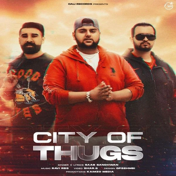 Download City Of Thugs Saab Sandhwan mp3 song, City Of Thugs Saab Sandhwan full album download
