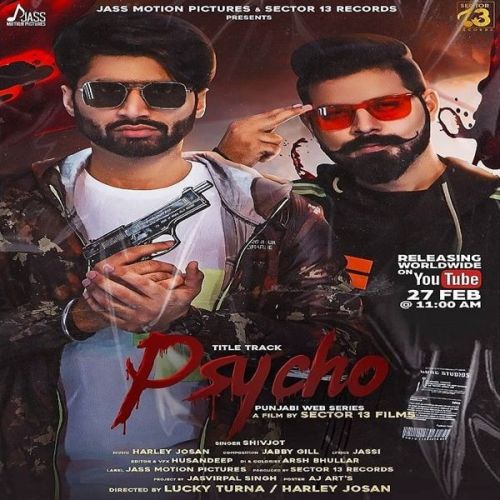 Download Psycho Title Track Shivjot mp3 song, Psycho Title Track Shivjot full album download
