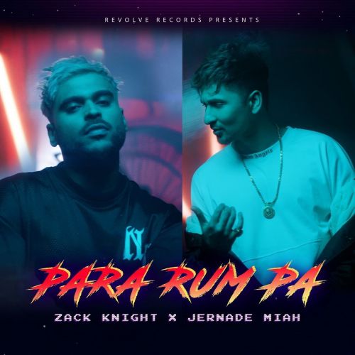 Zack Knight and Jernade Miah mp3 songs download,Zack Knight and Jernade Miah Albums and top 20 songs download