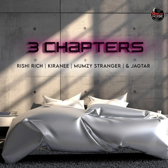 Download 3 Chapters Rishi Rich, Kiranee, Mumzy Stranger and others... mp3 song