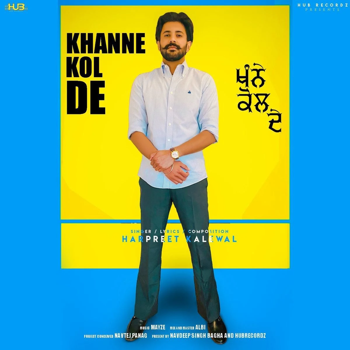 Download Khanne Kol De Harpreet Kalewal mp3 song, Khanne Kol De Harpreet Kalewal full album download