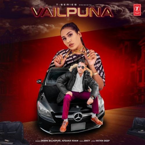 Download Vailpuna Deepa Bilaspuri, Afsana Khan mp3 song, Vailpuna Deepa Bilaspuri, Afsana Khan full album download