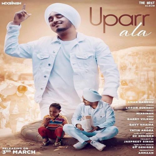 Download Uparr Ala Amar Sandhu mp3 song, Uparr Ala Amar Sandhu full album download