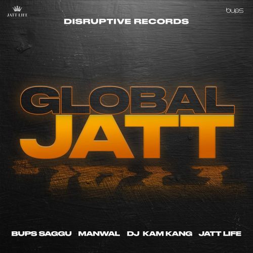 Download Global Jatt Manwal mp3 song, Global Jatt Manwal full album download