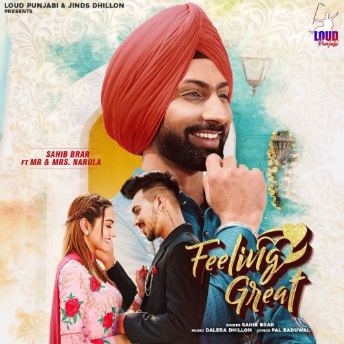 Download Feeling Great Sahib Brar mp3 song, Feeling Great Sahib Brar full album download