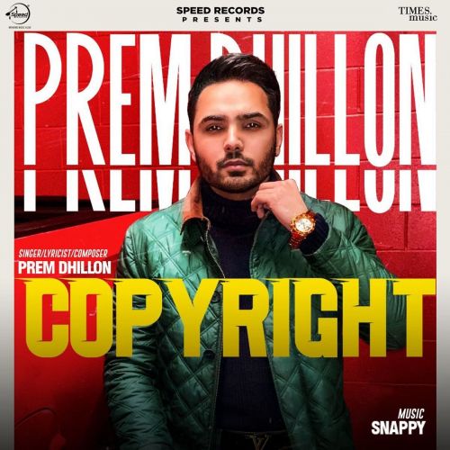 Download Copyright Prem Dhillon mp3 song, Copyright Prem Dhillon full album download