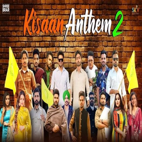 Download Kisaan Anthem 2 Mankirt Aulakh, Shree Brar, Jass Bajwa, Dj flow, Afsana khan, Shipra Goyal, Karaj Randhawa, Bobby Sandhu, inder kaur, Pardhaan, Gurjazz, Happy Raikoti, Rupinder Handa, Nishawn Bhullar, Palwinder Tohra, Pavitar Lasoi mp3 song, Kisaan Anthem 2 Mankirt Aulakh, Shree Brar, Jass Bajwa, Dj flow, Afsana khan, Shipra Goyal, Karaj Randhawa, Bobby Sandhu, inder kaur, Pardhaan, Gurjazz, Happy Raikoti, Rupinder Handa, Nishawn Bhullar, Palwinder Tohra, Pavitar Lasoi full album download