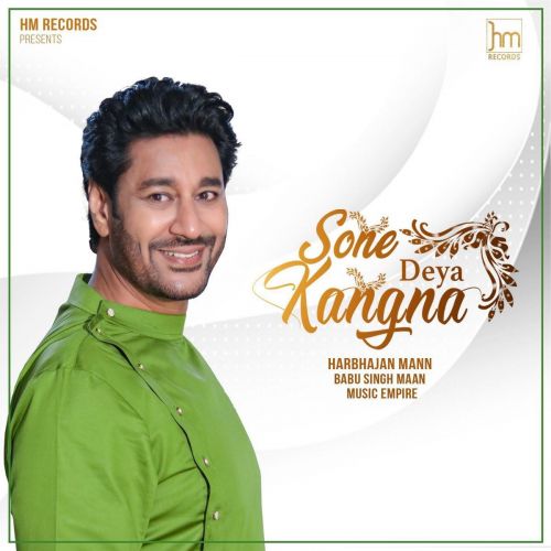 Download Sone Deya Kangna Harbhajan Mann mp3 song, Sone Deya Kangna Harbhajan Mann full album download
