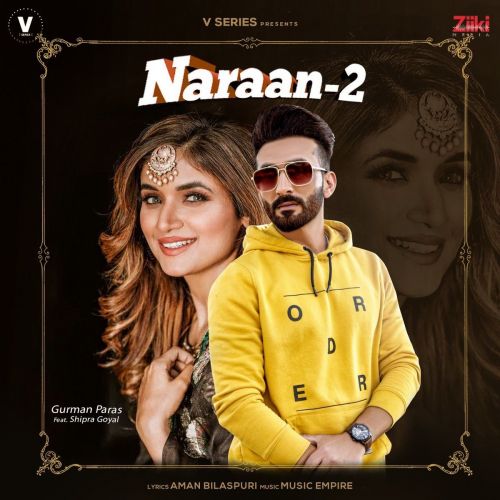 Download Naraan 2 Shipra Goyal, Gurman Paras mp3 song, Naraan 2 Shipra Goyal, Gurman Paras full album download