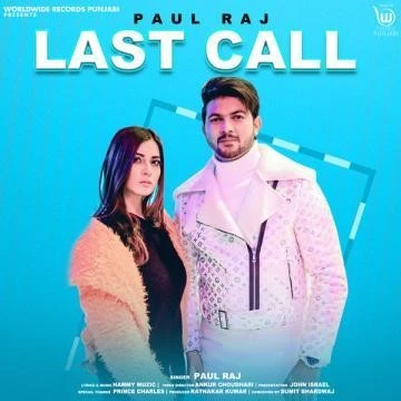 Download Last Call Paul Raj mp3 song