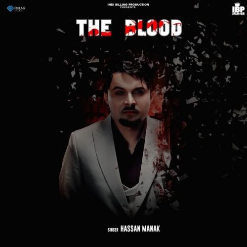 The Blood By Hassan Manak full mp3 album