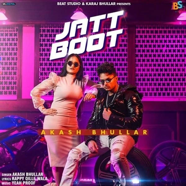 Download Jatt Boot Akash Bhullar mp3 song, Jatt Boot Akash Bhullar full album download