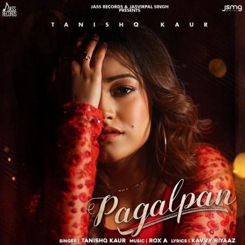 Download Pagalpan Tanishq Kaur mp3 song, Pagalpan Tanishq Kaur full album download