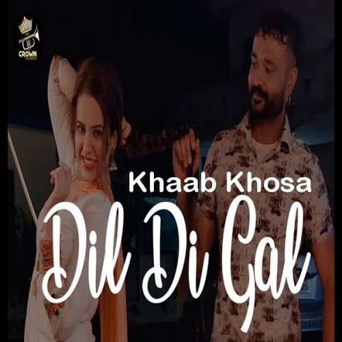 Download Dil Di Gal Khaab Khosa mp3 song, Dil Di Gal Khaab Khosa full album download