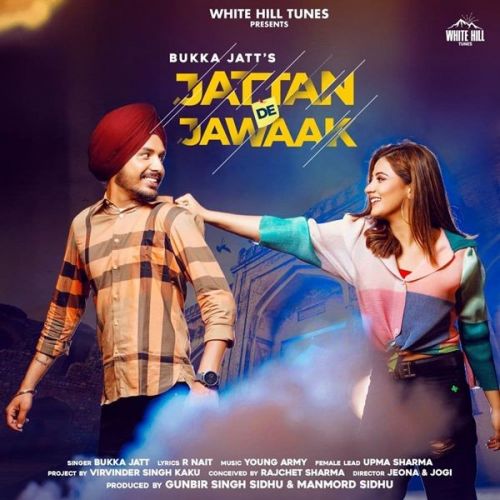 Download Jattan De Jawaak Bukka Jatt mp3 song, Jattan De Jawaak Bukka Jatt full album download