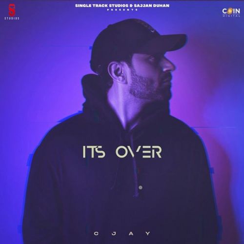 Download Its Over C Jay mp3 song, Its Over C Jay full album download