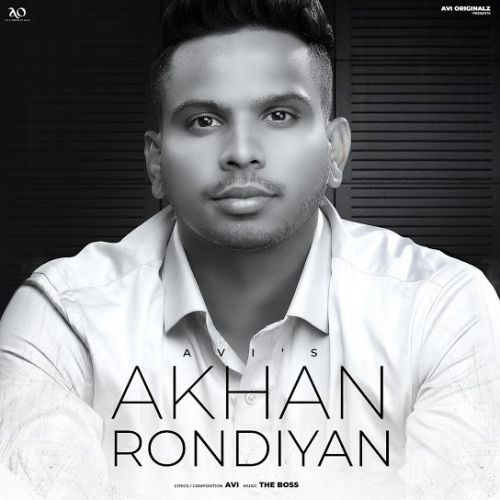 Download Akhan Rondiyan Avi mp3 song, Akhan Rondiyan Avi full album download
